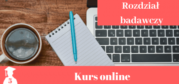 Kurs - rozdział badawczy w pracy dyplomowej