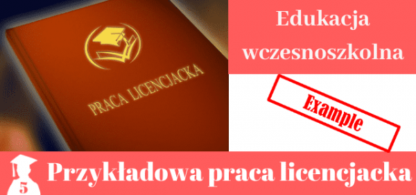 Formy i jakość spędzania czasu wolnego wśród dzieci w wieku wczesnoszkolnym praca licencjacka