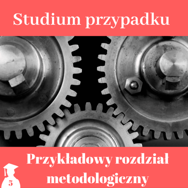 Metodologia studium przypadku