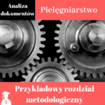 przykładowy rozdział metodologiczny do pracy licencjackiej i magisterskiej pielęgniarstwo