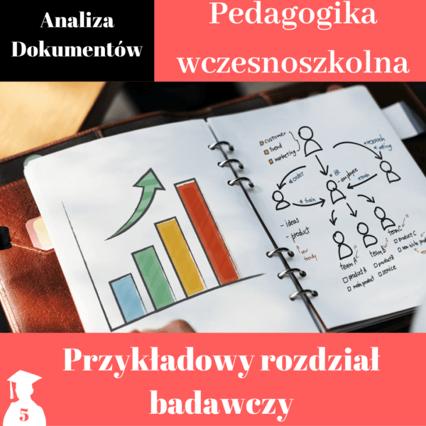 Rozdział badawczy pedagogika wczesnoszkolna- analiza dokumentów