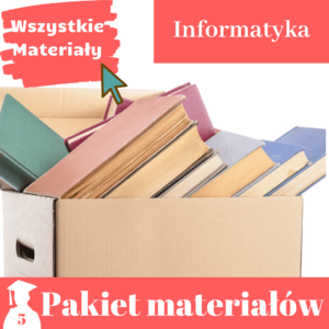 pakiet wszystkich materiałów informatyka