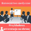 Prezentacja na obronę pracy licencjackiej i magisterskiej z ratownictwa medycznego