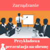 Prezentacja na obronę pracy licencjackiej i magisterskiej z zarządzania