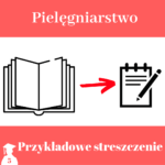 Przykładowe streszczenie pracy licencjackiej i magisterskiej z pielęgniarstwa