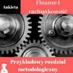 Przykładowy rozdział metodologiczny z finansów i rachunkowości