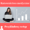 Przykładowy wstęp do pracy licencjackiej i magisterskiej z ratownictwa medycznego