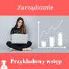 Przykładowy wstęp do pracy licencjackiej i magisterskiej z zarządzania
