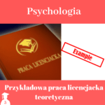 Przykład pracy dyplomowej teoretycznej z psychologii